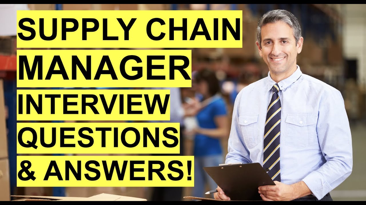 Supply Chain Manager Interview Questions Answers How To Pass A