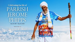 In loving memory of Parrish Jerome Phipps, better known as 'Anton' & ' Ras'