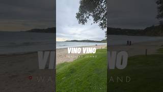 VINO VINO in Waiheke Island, New Zealand 🇳🇿