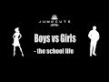 Boys vs Girls - the school life