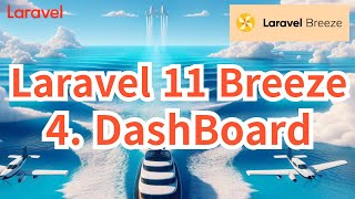 60. Laravel 11 Breeze #4  DashBoard