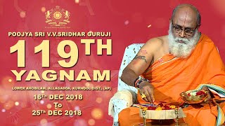 Sri V.V.Sridhar Guruji's 119th MAHA YAGNAM | Ahobilam