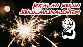 Kotalan koulun joululaulukalenteri. 2. luukku.