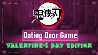 Dating Door Game - Demon Slayer | KnY | (Valentine's Day Edition)