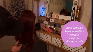 #Asmr Français #salon de coiffure   Margotte  coupe de cheveux et soin.