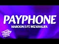Maroon 5 – Payphone (Lyrics) ft. Wiz Khalifa