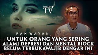 PESAN PENTING PAK WAYAN!! UNTUK ORANG YANG MENTAL BLOCKNYA BELUM TERBUKA