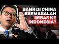 CHINA MULAI GOYAH! BANK BANYAK YANG BANGKRUT | HATI-HATI DAMPAKNYA KE INDONESIA