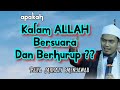 KALAM ALLAH BERSUARA DAN BERHURUP ?? Tanggapan Buya Arrazy Hasyim