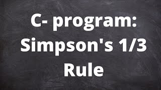 C-Program: Simpson's one by third rule