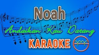 Download Lagu Noah Andaikan Kau Datang GMusic... MP3 Gratis