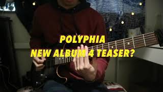 Polyphia New Album 4 Teaser? (With Tab)
