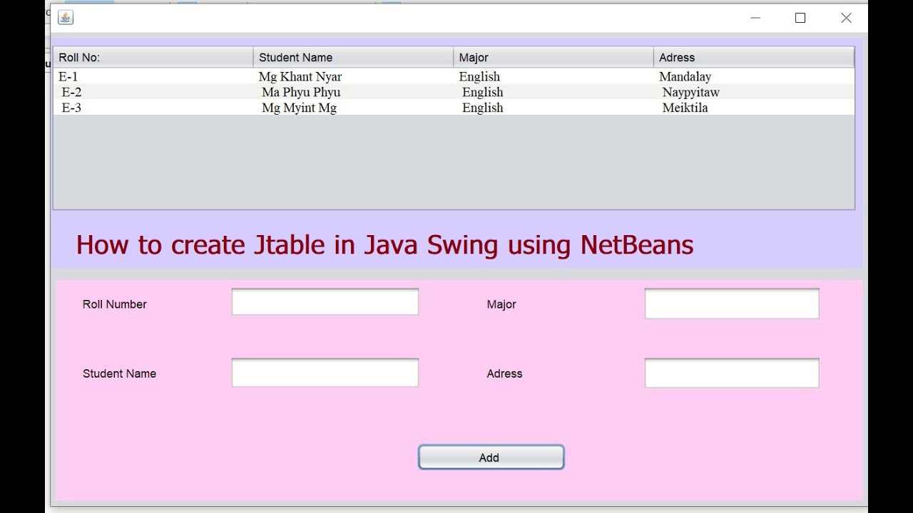 JTable In Java Swing Using NetBeans(GUI-Module 4) - YouTube