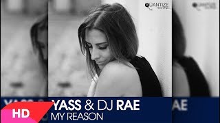 Yass \u0026 DJ Rae - My Reason  ( OriginalMix )