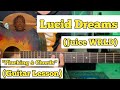 Lucid Dreams - Juice WRLD | Guitar Lesson | Plucking & Chords | (With Tab)