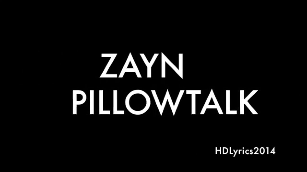 ZAYN - PILLOWTALK Lyrics - YouTube