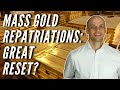 Mass Gold Repatriations by Central Banks