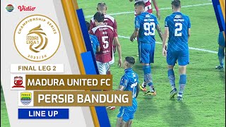 Madura United FC vs Persib Bandung | Line Up & Kick Off Championship Series BRI Liga 1 2023/24