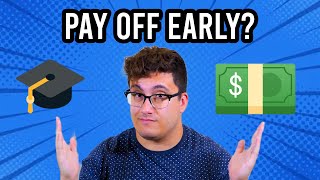 Should You Pay Off Student Loans Early?