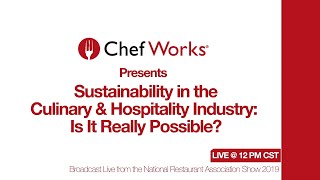 Sustainability in the Culinary and Hospitality Industry: Is it really possible? #yesitis