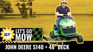 Let's Go Mow — John Deere S140 With 48 Inch Deck