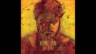 Damian Lazarus \u0026 The Ancient Moons - Vermillion (\u0026ME Remix)