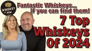 7 Amazing Whiskeys From 2024... How Do They Compare?