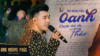 Oanh ( Chuyện Tình Của Thảo ) - Ưng Hoàng Phúc | Live Mây Lang Thang Cố Đô Huế