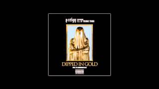 P Reign - Dipped In Gold feat -T.I  \u0026 Young Thug