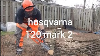 Husqvarna 120 mark 2 chainsaw review.  demo first cut