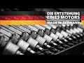 Die Entstehung eines Motors - 𝗠𝗮𝗱𝗲 𝗶𝗻 𝗚𝗲𝗿𝗺𝗮𝗻𝘆 𝗯𝘆 𝗘𝗜𝗕𝗘𝗡𝗦𝗧𝗢𝗖𝗞  -