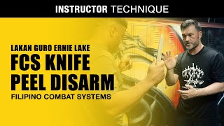 FILIPINO COMBAT SYSTEMS KNIFE PEEL | Lakan Guro Ernie Lake | FCS KALI