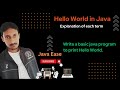 Java Program to print Hello World | Basic Java Program with Explanation | For Beginners | Java Ease