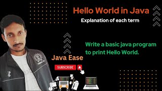 Java Program to print Hello World | Basic Java Program with Explanation | For Beginners | Java Ease