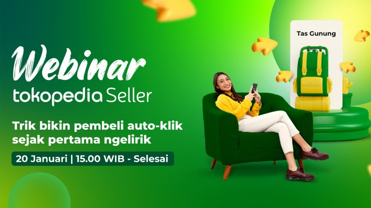 Webinar Tokopedia Seller #6 - Trik Bikin Pembeli Auto-klik Sejak ...