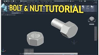 BOLT AND NUT TUTORIAL _ AUTOCAD 3D MODELING