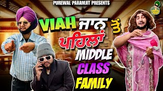 Viah Jaan to pehla Middle class family 🤓🤣 || New Punjabi Comedy Video 2025 || Purewal Paramjit