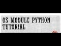 Learn OS Module in Python in a easy way  Tutorial