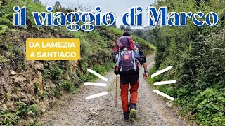 Il Viaggio di Marco: da Lamezia a Santiago.