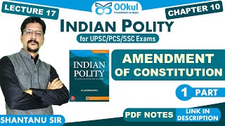 M Laxmikanth | Indian Polity | Amendment of Constitution | Chapter 10 | Part 1 | UPSC/PCS/SSC