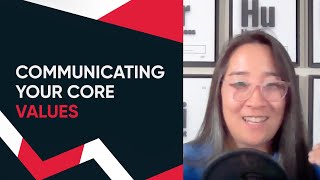 Communicating Your Core Values