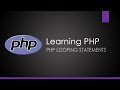 Learning PHP - Looping Statements