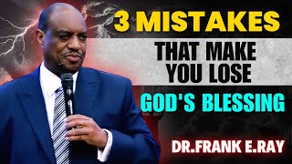 Dr. Frank E. Ray Sermons - The secret formula for living a truly blessed life