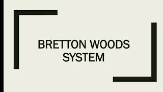 Bretton Woods System