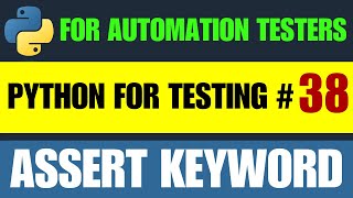 Python for Testers #38 | Assert Keyword