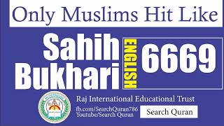 Sahih Bukhari 6669 English Bukhari Sharif Hadith No 6669
