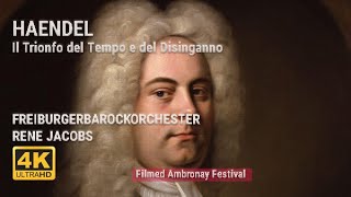 Georg Friedrich Handel: Il trionfo del Tempo e del Disinganno, HWV 46a