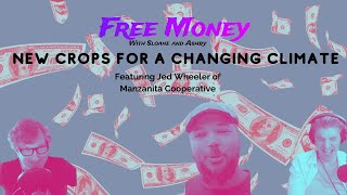 New Crops for a Changing Climate (feat. Jed Wheeler of Manzanita Cooperative)