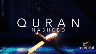 Powerful Nasheed about the Quran (Heart Touching)