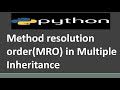 Method resolution order(MRO) in Python Multiple Inheritance | MRO in Python
